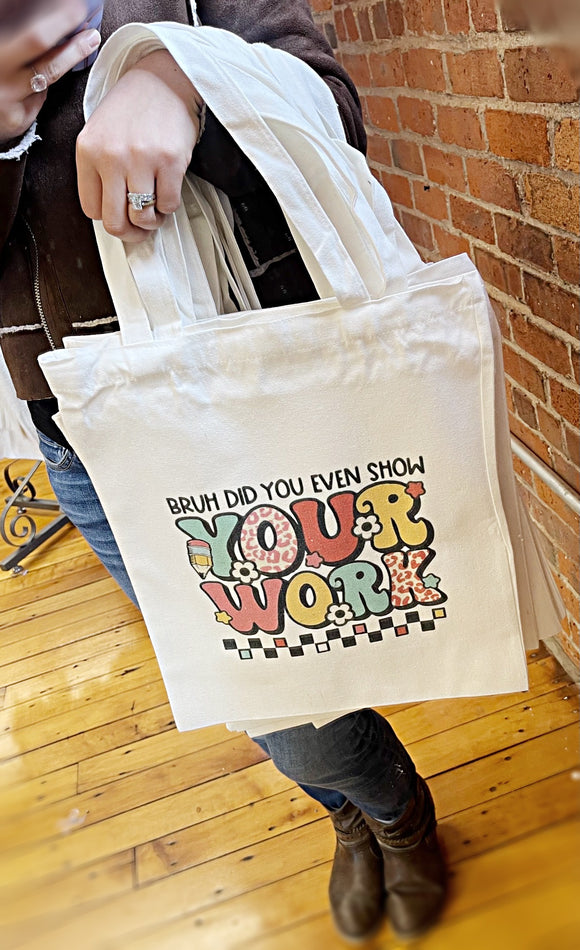 Wholesale | 10 pcs | Bruh Did you Even Check Your Work Teacher Tote Bag