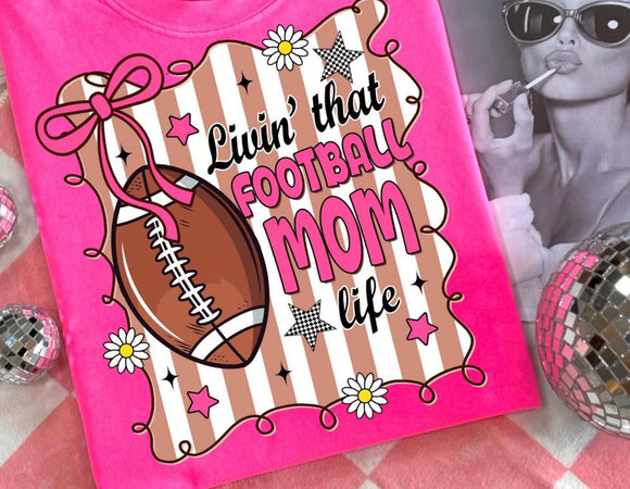 BULL Living that Football Mom Life Hot Pink T Shirt