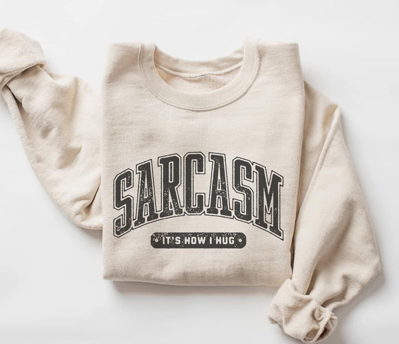 Wholesale Sarcasm its how I Hug Sweatshirt - Sand