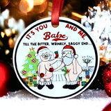 Wholesale | 3 pc | You and Me til the Saggy End Ornament
