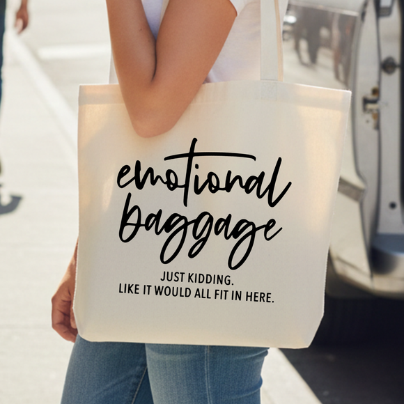 WS 10 Pack! Emotional Baggage Funny Tote Bag – Sarcastic Everyday Tote – Humorous Gift for Friends, Coworkers
