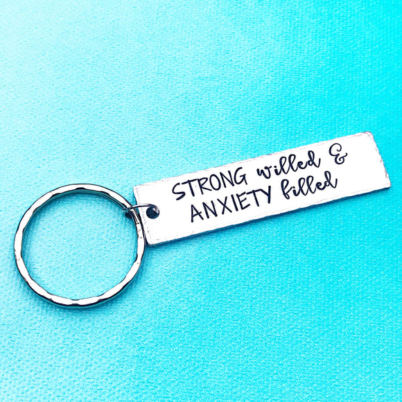 Strong Willed & Anxiety Filled Handstamped Customized Silver Keychain - Lasting Impressions CT