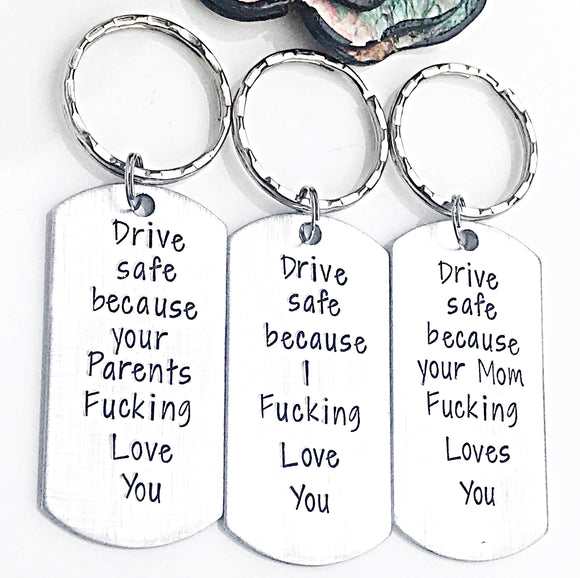 New Driver Gift, Sweet 16 Keychain, New Driver Keychain, Teen Keychain, Funny Gifts, Drive Safe Because I Fucking Love You - Lasting Impressions CT