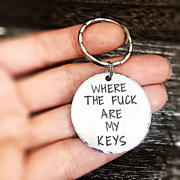 Where the Fuck are my Keys Hand Stamped Keychain, Driver Gift, Funny Gifts, Mature Gifts - Lasting Impressions CT