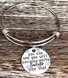 You can and you will because you're BADASS like that - Custom Bangle Charm Bracelet or Keychain - Lasting Impressions CT