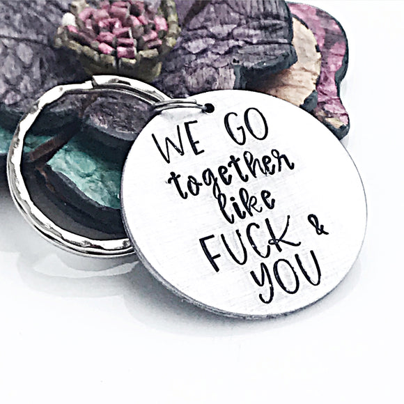 Mature, We Go Together Like Fuck and You, Sexy Husband Gifts, Sexy Valentine's Day Gifts, Funny Husband Gift, Adult Humor - Lasting Impressions CT