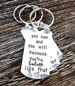 WHOLESALE | Set of 5 | You can and you will because you're BADASS like that Keychains