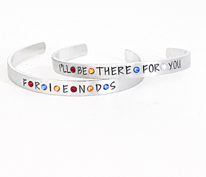 FRIENDS I’ll be There for You Hand Stamped Birthstone Adjustable Cuff Bracelet - Lasting Impressions CT