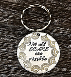 Not All Scars Are Visible Custom Handmade Keychain - Lasting Impressions CT