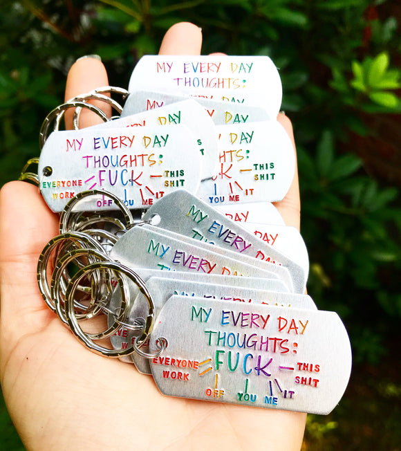 WHOLESALE | Varying Increments | My Everyday Thoughts Fuck Keychain
