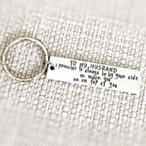 Husband Gift - I promise to always be by your side or under you or on top of you - Custom Keychain - Lasting Impressions CT