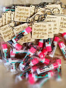 Wholesale | Can’t be trusted at wood keychains with free lip balms!