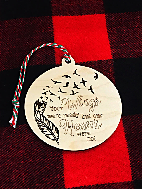 Wood Ornament - Your wings were Ready...