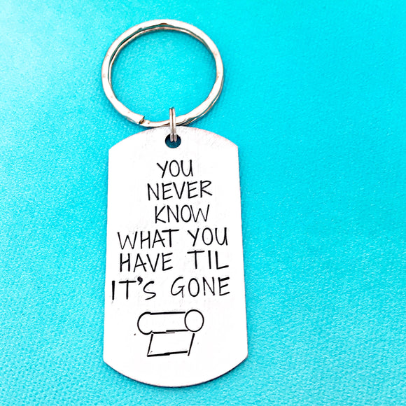 Toilet Paper Funny Keychain - Corona Virus Joke You Never Know What You Have TIL It’s Gone - Lasting Impressions CT
