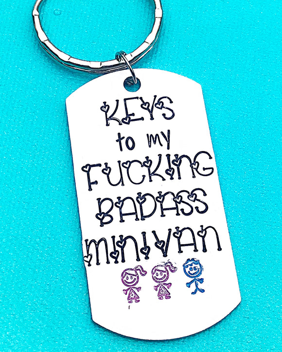 Keys to my Fucking Badass Minivan - Mom Life - Soccer Mom - Driving Keychain - Lasting Impressions CT